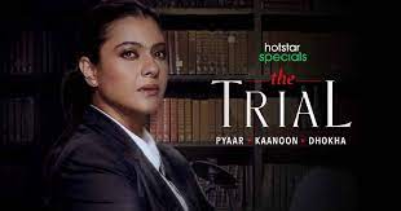 Kajol’s new Web Series on Hotstar which name is “The Trial” is Thrilled with lots of ups and downs with the Love, Betrayal and much more
